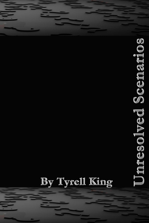 Knjiga Unresolved Scenarios King Tyrell King