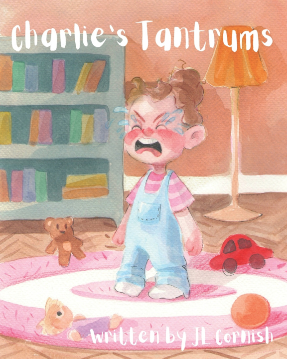 Knjiga Charlie's Tantrums Cornish JL Cornish