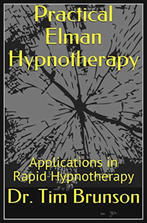 Kniha Practical Elman Hypnotherapy Brunson Dr. Tim Brunson