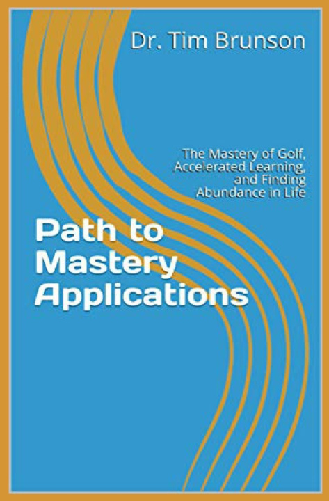 Kniha Path to Mastery Applications Brunson Dr. Tim Brunson