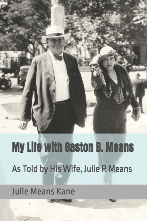 Knjiga My Life with Gaston B. Means Means Kane Julie Means Kane