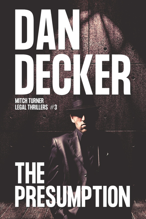 Knjiga Presumption Decker Dan Decker