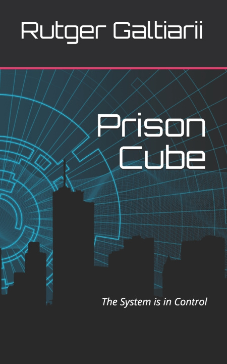 Knjiga Prison Cube Galtiarii Rutger Galtiarii