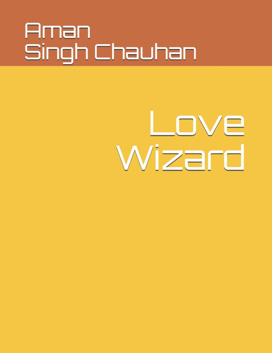 Knjiga Love Wizard Chauhan Aman Singh Chauhan
