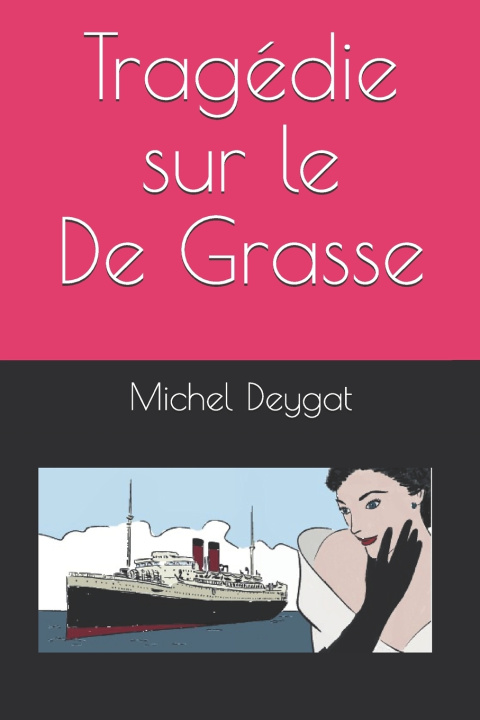 Buch Tragedie sur le De Grasse Deygat D michel Deygat D