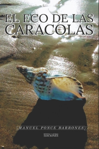 Knjiga eco de las caracolas Barrones Manuel Ponce Barrones