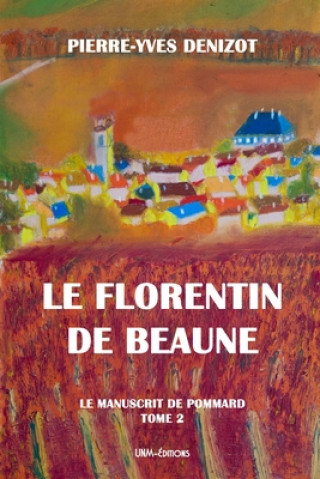Buch Florentin de Beaune DENIZOT Pierre-Yves DENIZOT