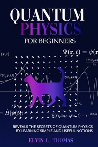 Könyv Quantum Physics for Beginners Elvin L. Thomas Elvin L.