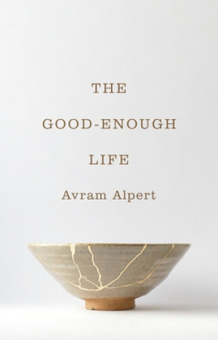 Kniha Good-Enough Life Avram Alpert