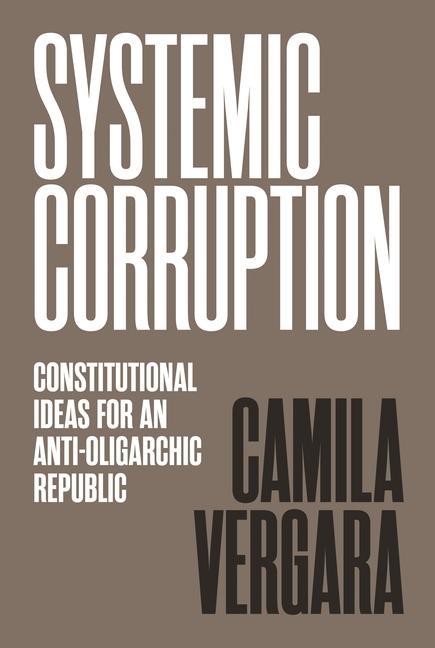 Carte Systemic Corruption Camila Vergara