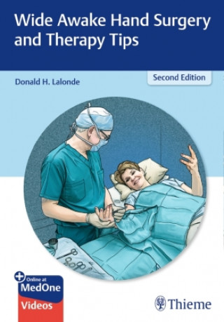 Книга Wide Awake Hand Surgery and Therapy Tips 