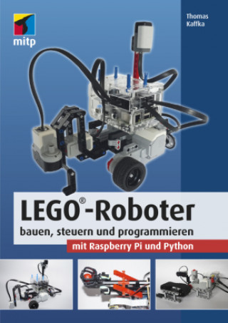 Könyv LEGO®-Roboter bauen, steuern und programmieren mit Raspberry Pi und Python 
