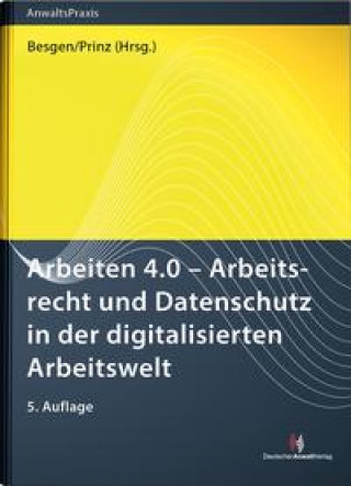 Kniha Arbeiten 4.0 - Arbeitsrecht und Datenschutz in der digitalisierten Arbeitswelt David Bomhard