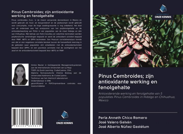 Buch Pinus Cembroides; zijn antioxidante werking en fenolgehalte José Valero Galván