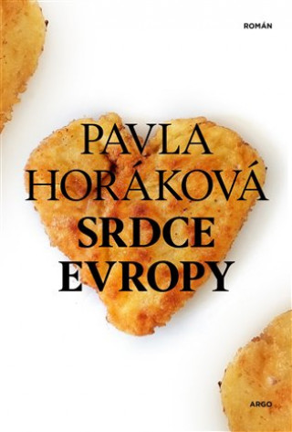 Book Srdce Evropy Pavla Horáková