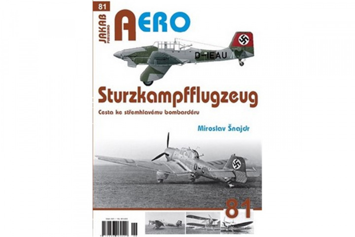 Könyv AERO č.81 - Sturzkampfflugzeug Miroslav Šnajdr