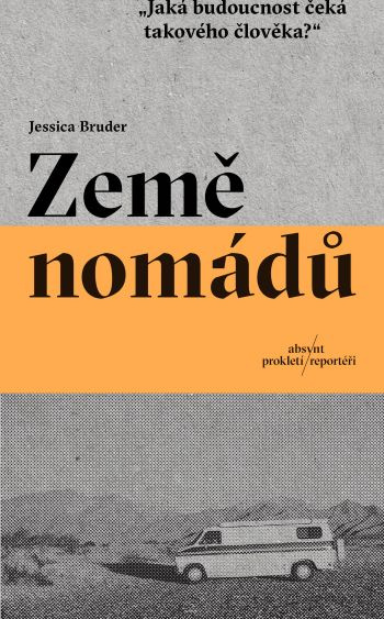Kniha Země nomádů Jessica Bruder