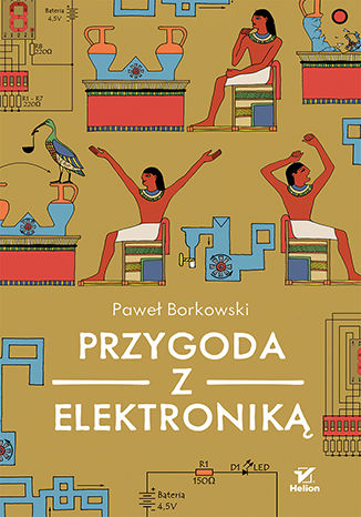 Kniha Przygoda z elektroniką Borkowski Paweł