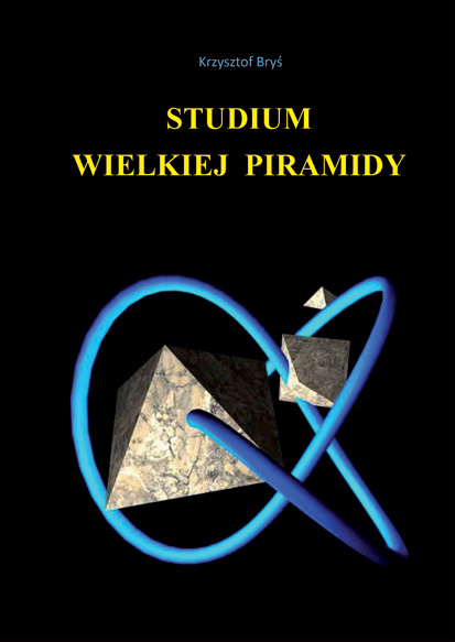 Könyv Studium wielkiej piramidy Krzysztof Bryś