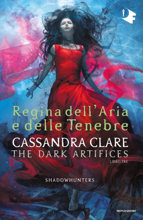Könyv Regina dell'aria e delle tenebre. Dark artifices. Shadowhunters Cassandra Clare