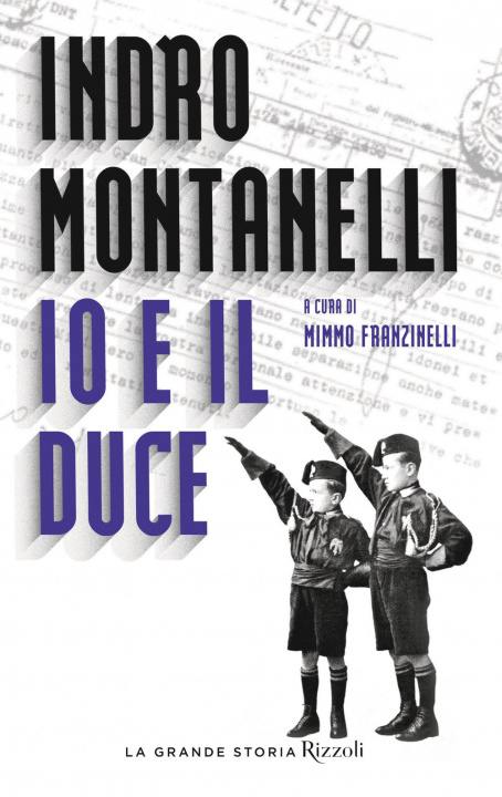 Carte Io e il duce Indro Montanelli