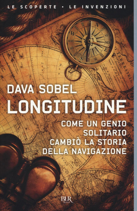 Kniha Longitudine. Come un genio solitario cambiò la storia della navigazione Dava Sobel