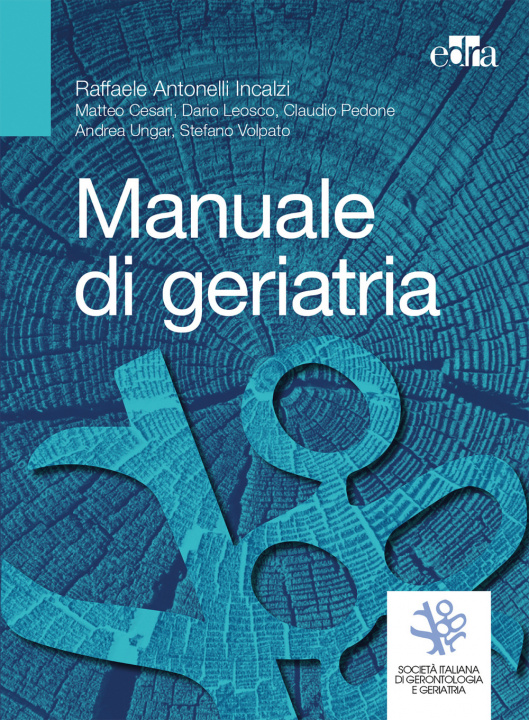 Knjiga Manuale di geriatria Raffaele Antonelli Incalzi