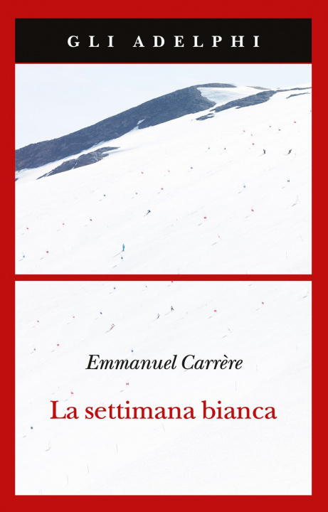 Könyv settimana bianca Emmanuel Carrère