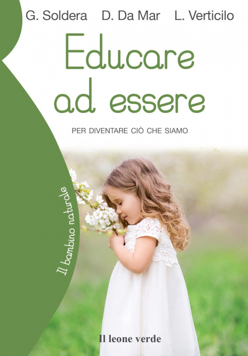 Book Educare ad essere. Per diventare ciò che siamo Gino Soldera