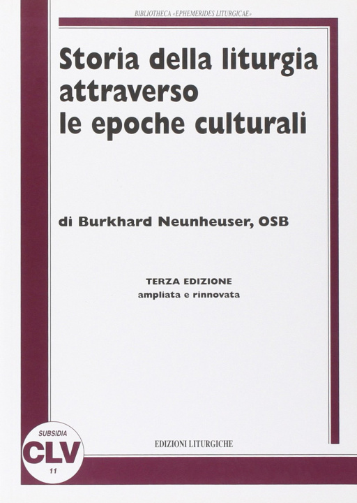 Könyv Storia della liturgia attraverso le epoche culturali Burkhard Neunheuser