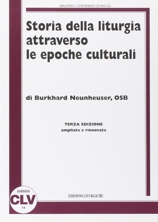 Kniha Storia della liturgia attraverso le epoche culturali Burkhard Neunheuser