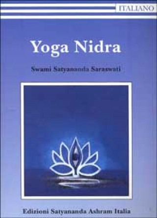 Kniha Yoga Nidra Swami Saraswati Satyananda