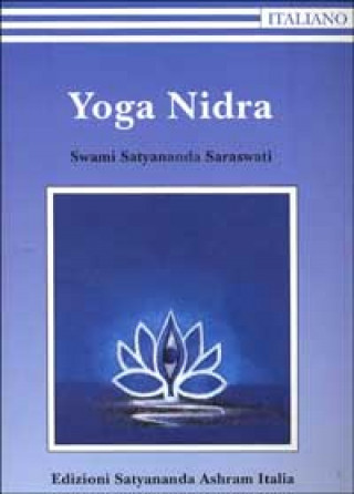 Könyv Yoga Nidra Swami Saraswati Satyananda