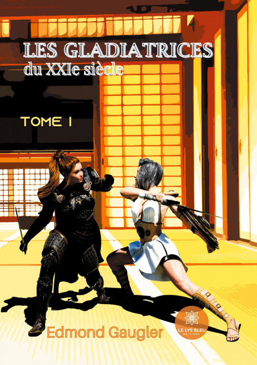 Knjiga Les gladiatrices du XXIe siecle 