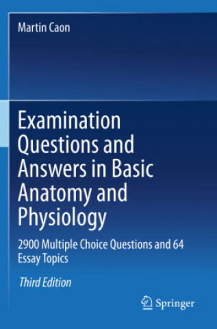 Kniha Examination Questions and Answers in Basic Anatomy and Physiology 