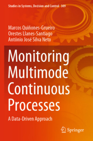 Knjiga Monitoring Multimode Continuous Processes Antônio José Silva Neto