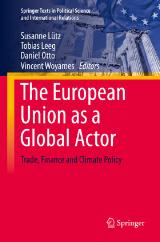 Kniha European Union as a Global Actor Vincent Woyames Dreher