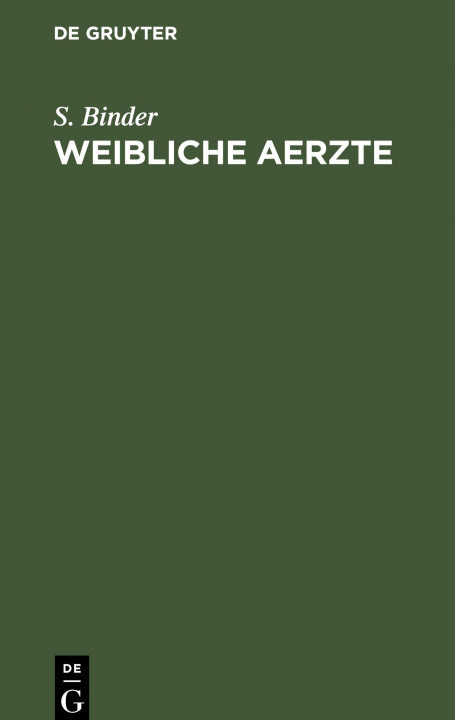 Buch Weibliche Aerzte S. Binder