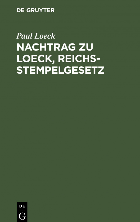 Könyv Nachtrag Zu Loeck, Reichsstempelgesetz 