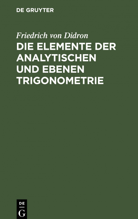 Buch Elemente Der Analytischen Und Ebenen Trigonometrie Friedrich Von Didron
