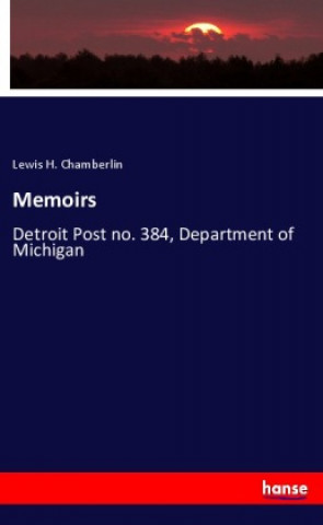 Knjiga Memoirs Lewis H. Chamberlin