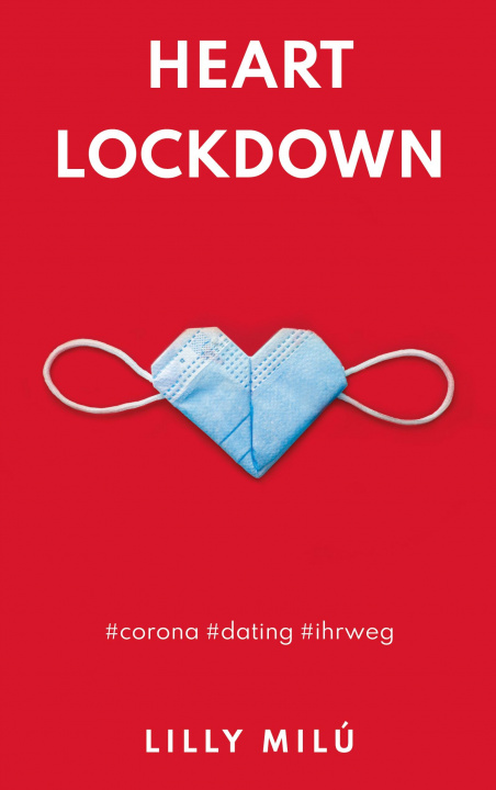 Knjiga Heart Lockdown Lilly Milú