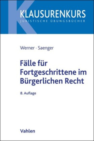 Książka Fälle für Fortgeschrittene im Bürgerlichen Recht Ingo Saenger