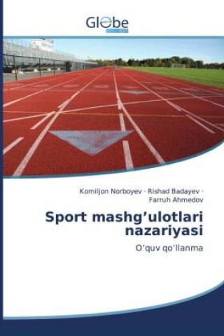 Kniha Sport mashg'ulotlari nazariyasi Rishad Badayev