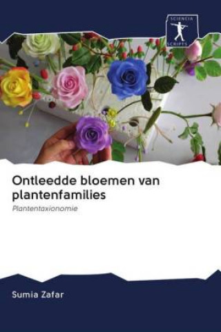 Knjiga Ontleedde bloemen van plantenfamilies Sumia Zafar