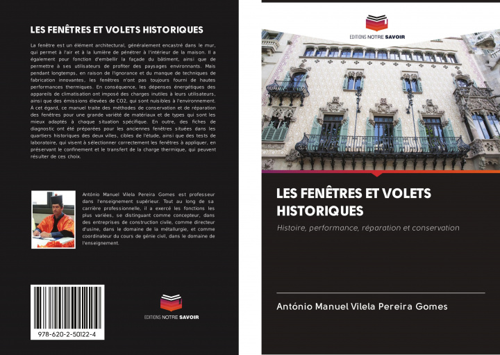 Knjiga LES FEN?TRES ET VOLETS HISTORIQUES António Manuel Vilela Pereira Gomes