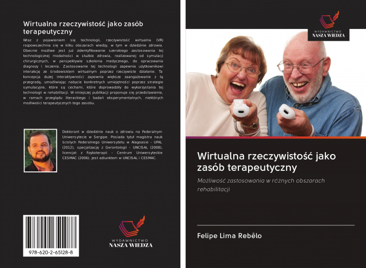Buch Wirtualna rzeczywisto?? jako zasób terapeutyczny Felipe Lima Rebêlo