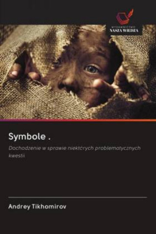 Knjiga Symbole . Andrey Tikhomirov