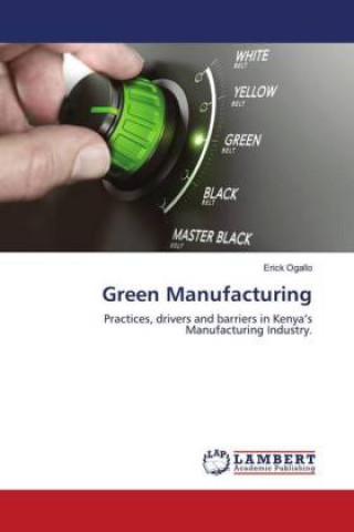 Knjiga Green Manufacturing Erick Ogallo