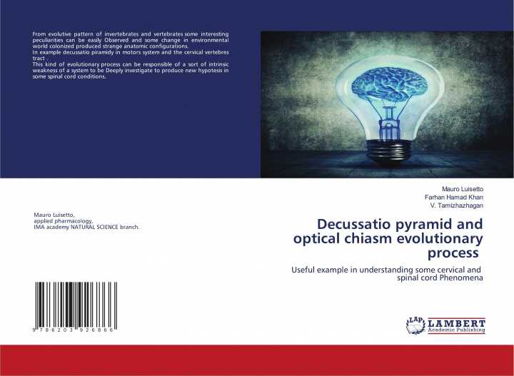 Knjiga Decussatio pyramid and optical chiasm evolutionary process Farhan Hamad Khan